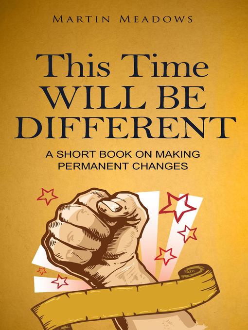 Title details for This Time Will Be Different by Martin Meadows - Available